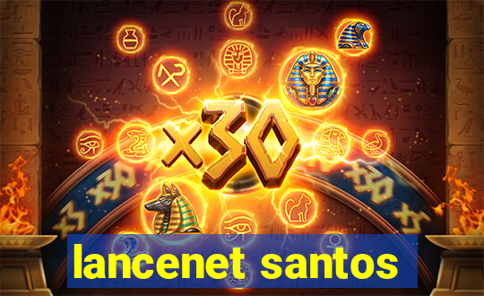 lancenet santos